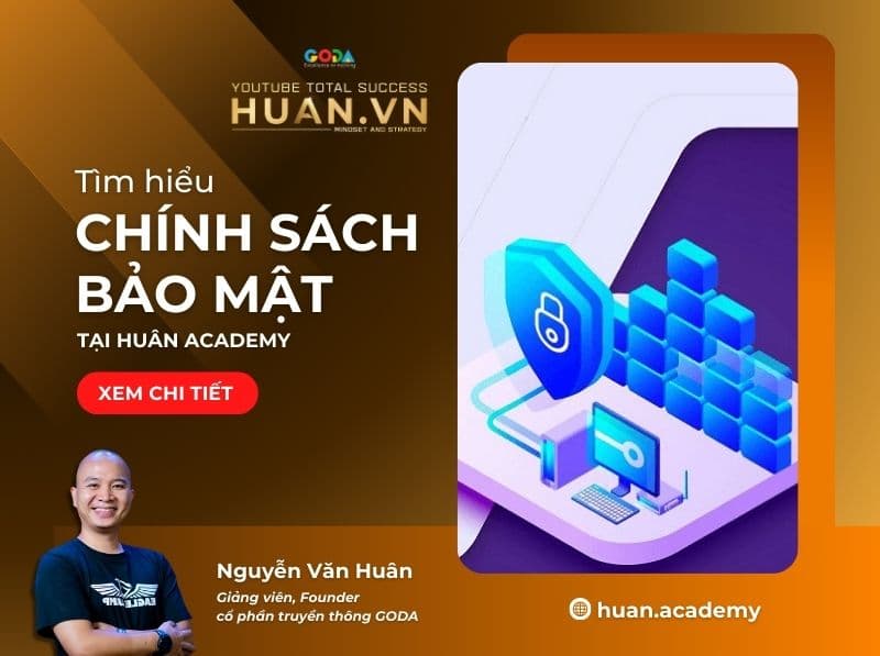 Chính sách bảo mật Huân Academy