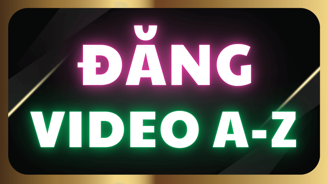 3.19 Quy trình Đăng Video Lên Youtube SEO 100 ĐIỂM VIDLQ.png