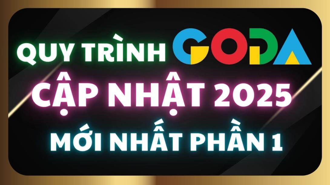 6.7 Quy Trình Chi Tiết Cầm Tay Chỉ Việc Từ A-Z Của GODA 2025 Mới Nhất.jpg