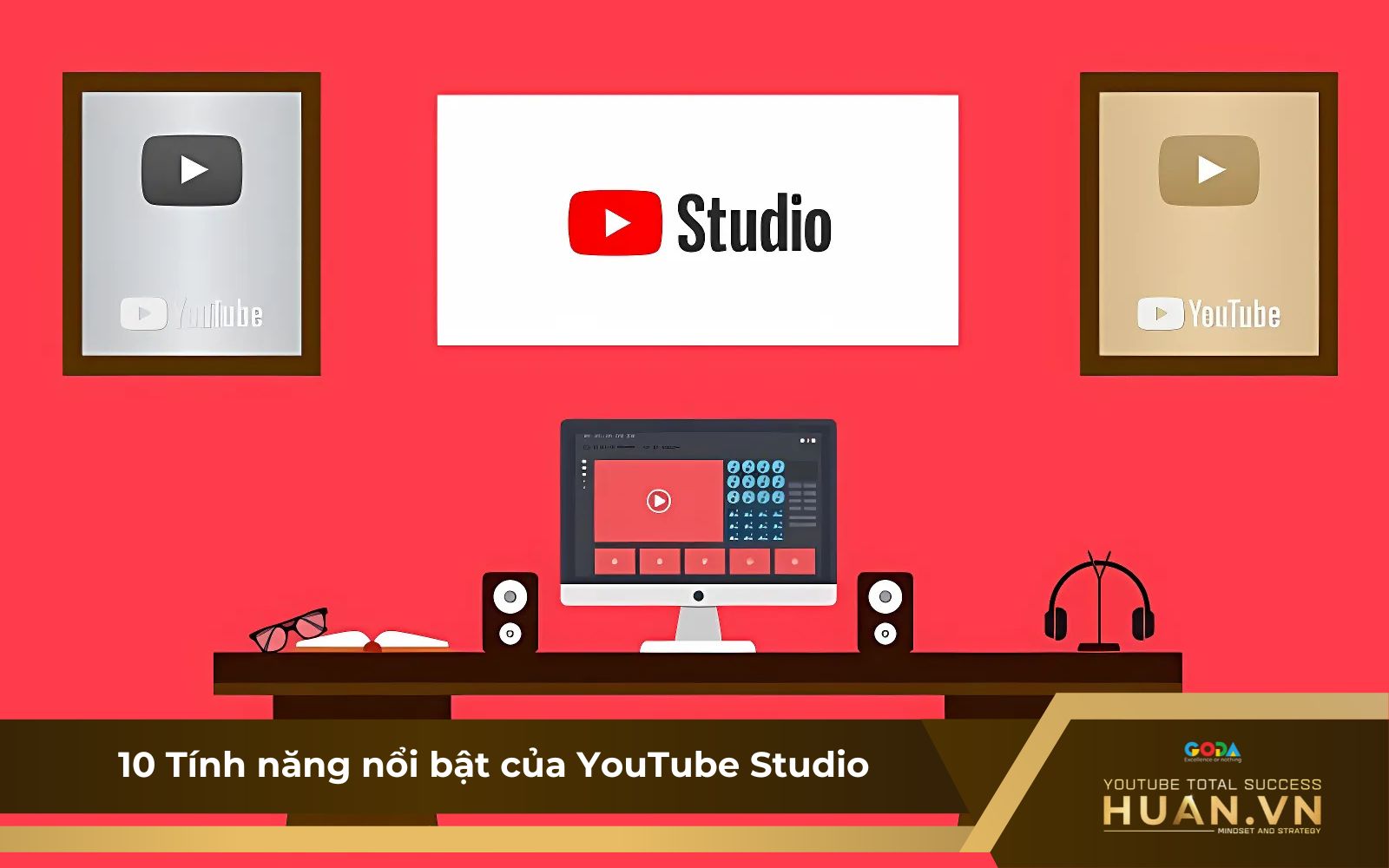 Các tính năng nổi trội của Youtube Studio