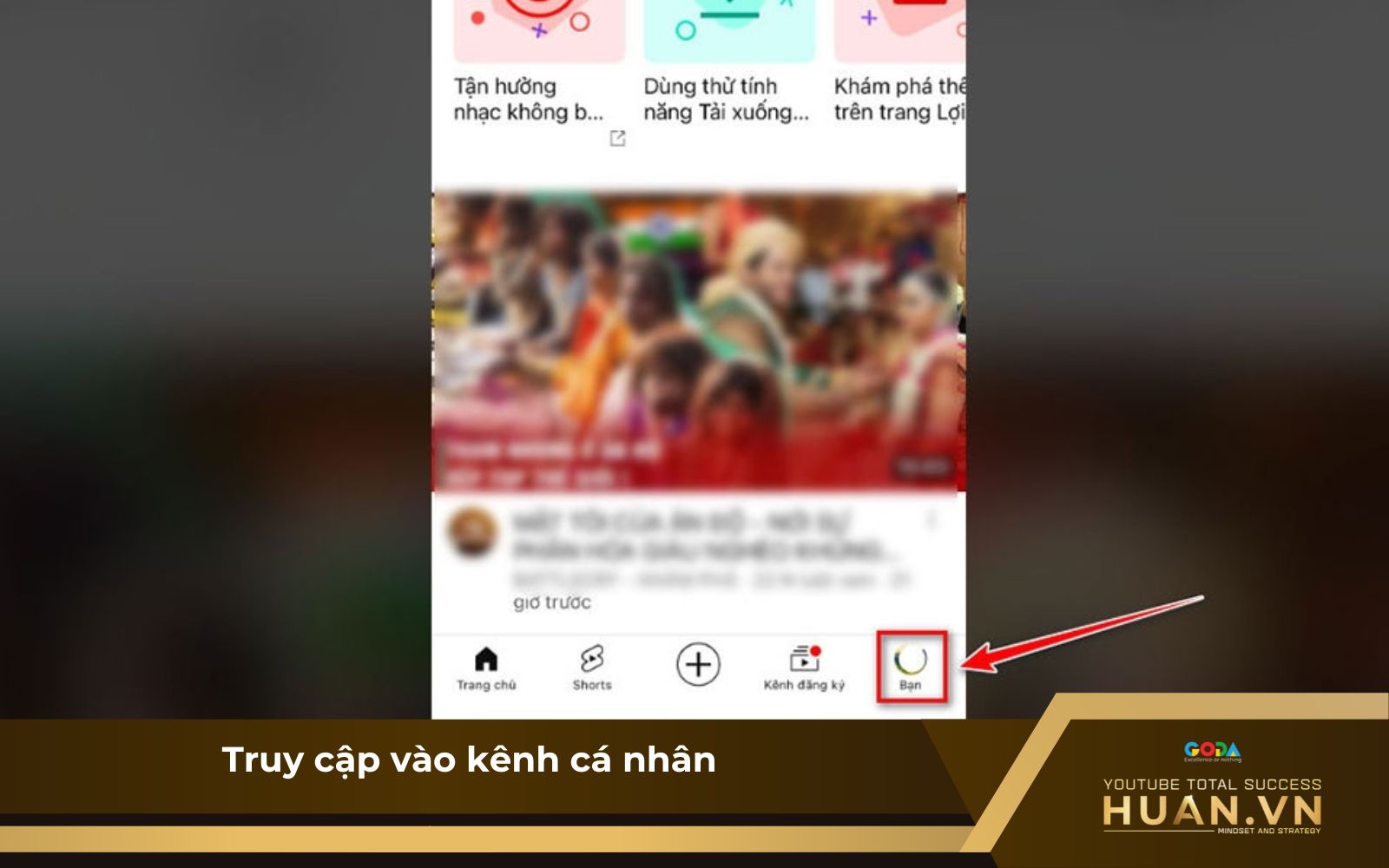 Truy cập vào kênh cá nhân Truy cập vào kênh cá nhân