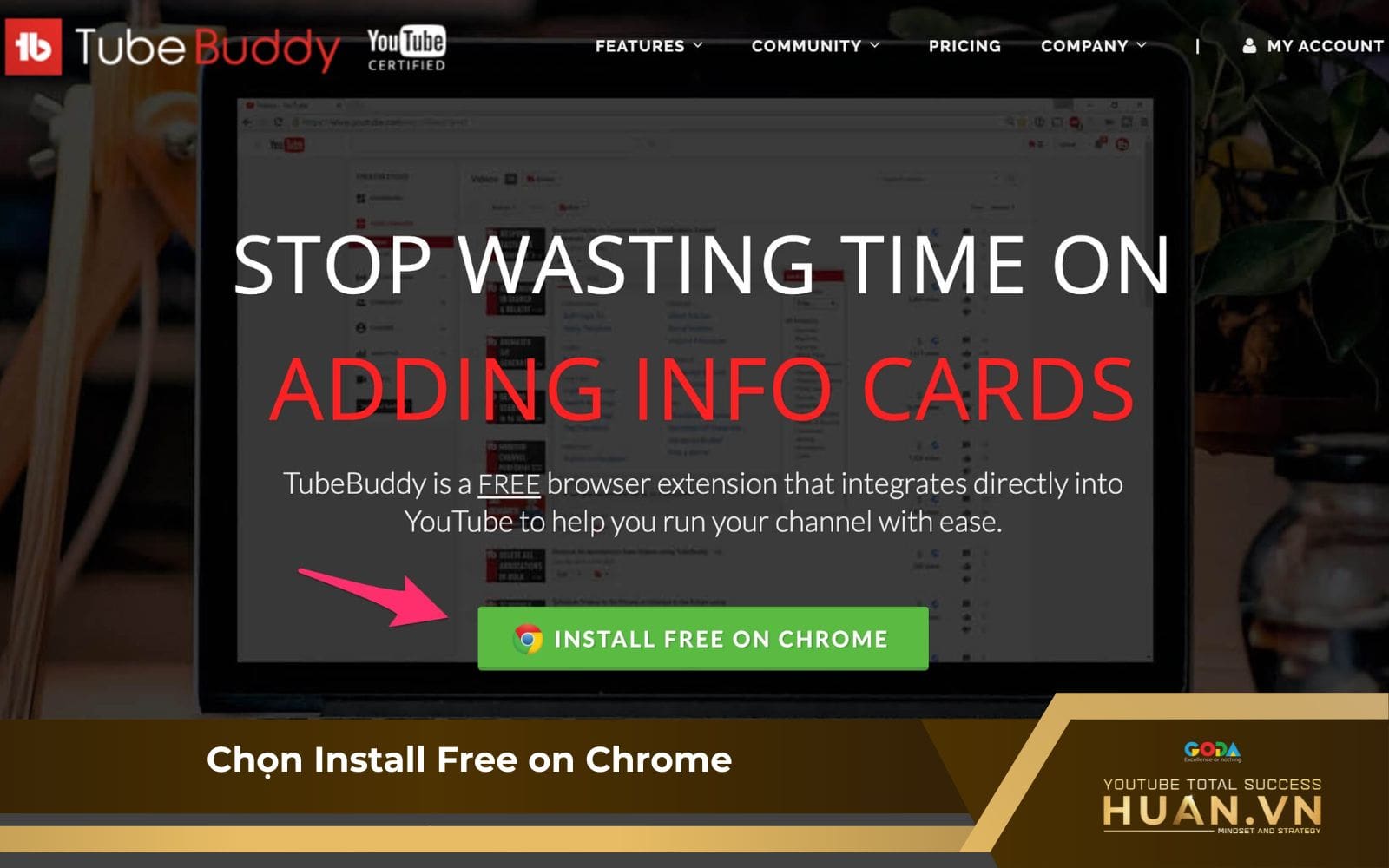 b2-dang-ky-tai-khoan-tubebuddy-chon-install-free-on-chrome Bước 2 của cách sử dụng TubeBuddy - chọn Install Free on Chrome