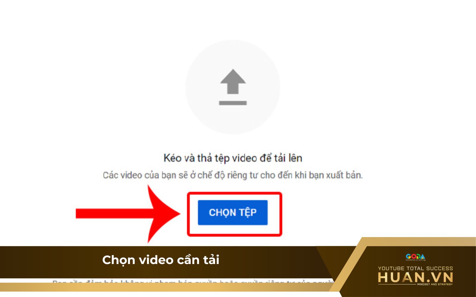 Bước 2: Chọn video cần tải lên
