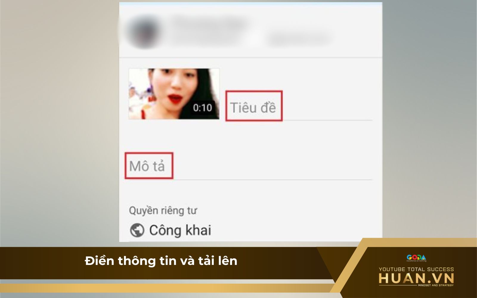 Bước 4: Điền thông tin mô tả video và tải lên