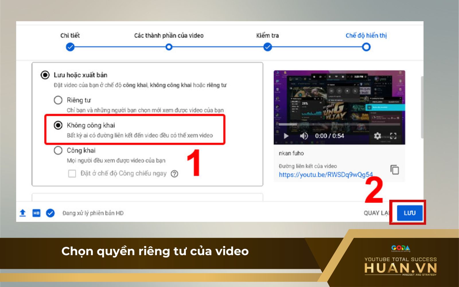 Bước 6: Chọn quyền riêng tư của video