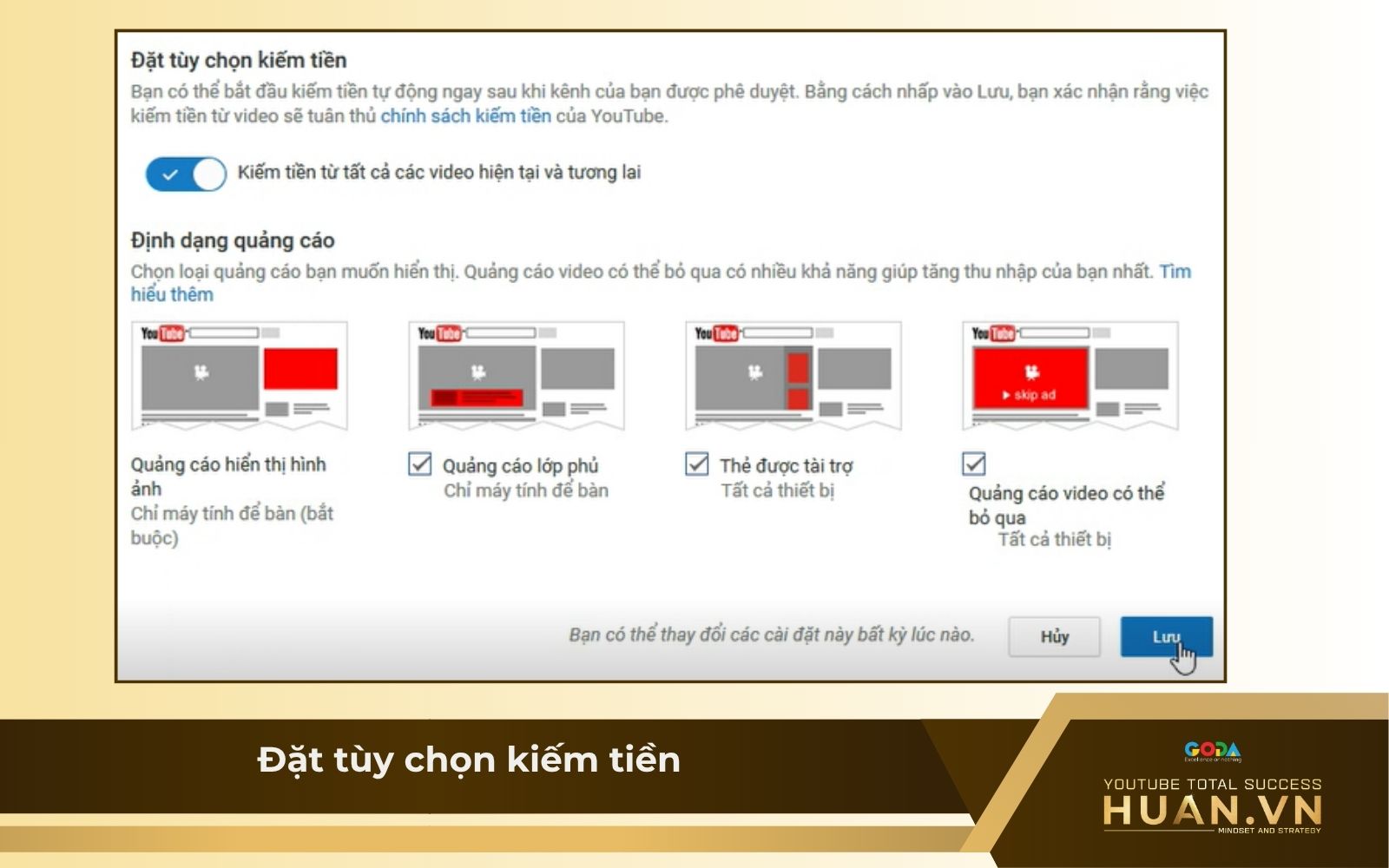 Cách bật kiếm tiền trên YouTube bằng máy tính - B7: Đặt tùy chọn kiếm tiền
