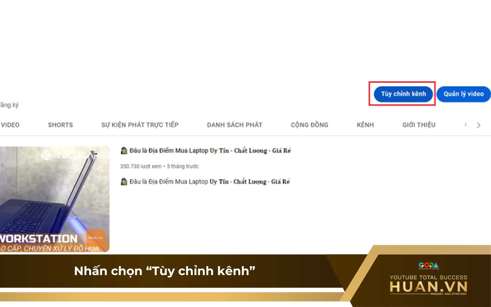 cach-lay-link-youtube-cua-minh-tren-may-tinh-b3-tuy-chinh-kenh Hướng dẫn lấy link YouTube của mình trên máy tính - B3: Nhấn chọn “Tùy chỉnh kênh”