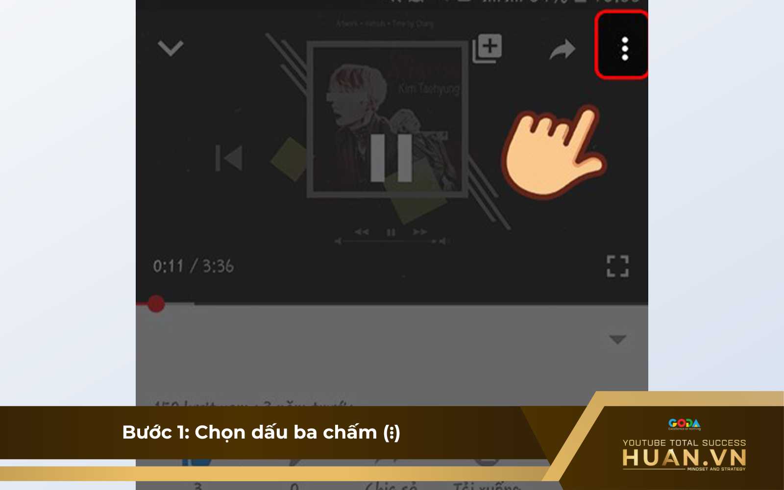 cach-report-kenh-youtube-bang-dien-thoai-b1-chon-dau-3-cham Bước 1 của cách report YouTube trên điện thoại: Truy cập vào video YouTube vi phạm, chọn dấu ba chấm (⋮) ở góc phải phía trên màn hình