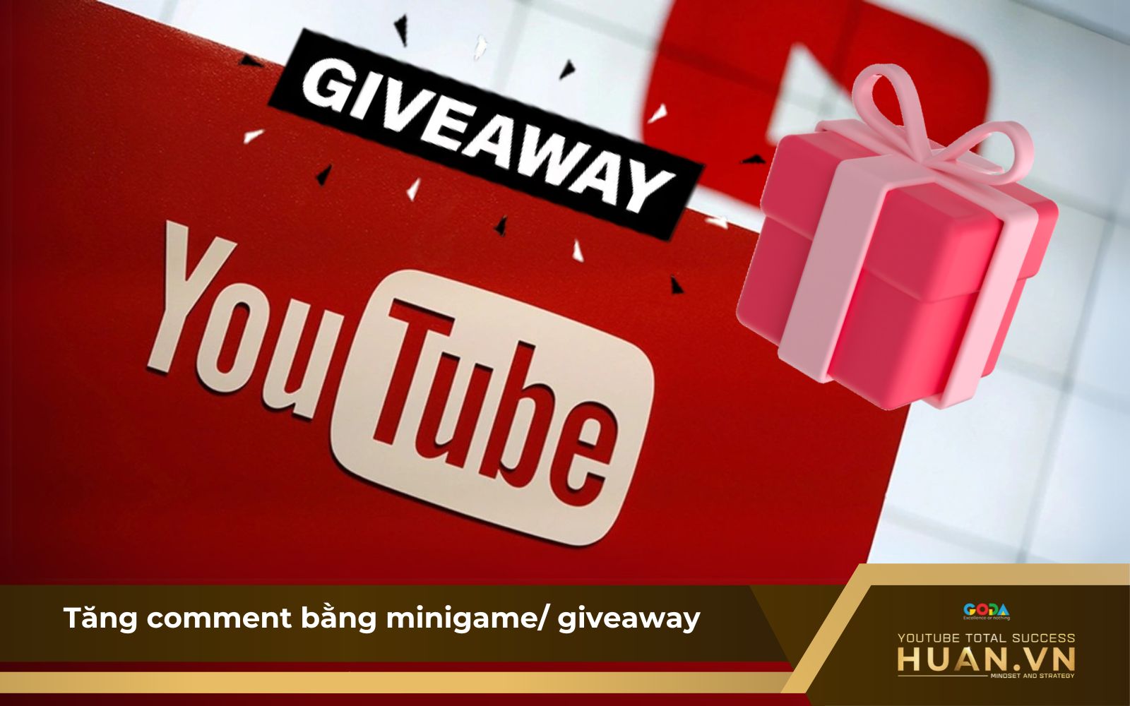 Tổ chức giveaway là bí quyết tăng comment cho kênh YouTube Tổ chức giveaway là bí quyết tăng comment cho kênh YouTube
