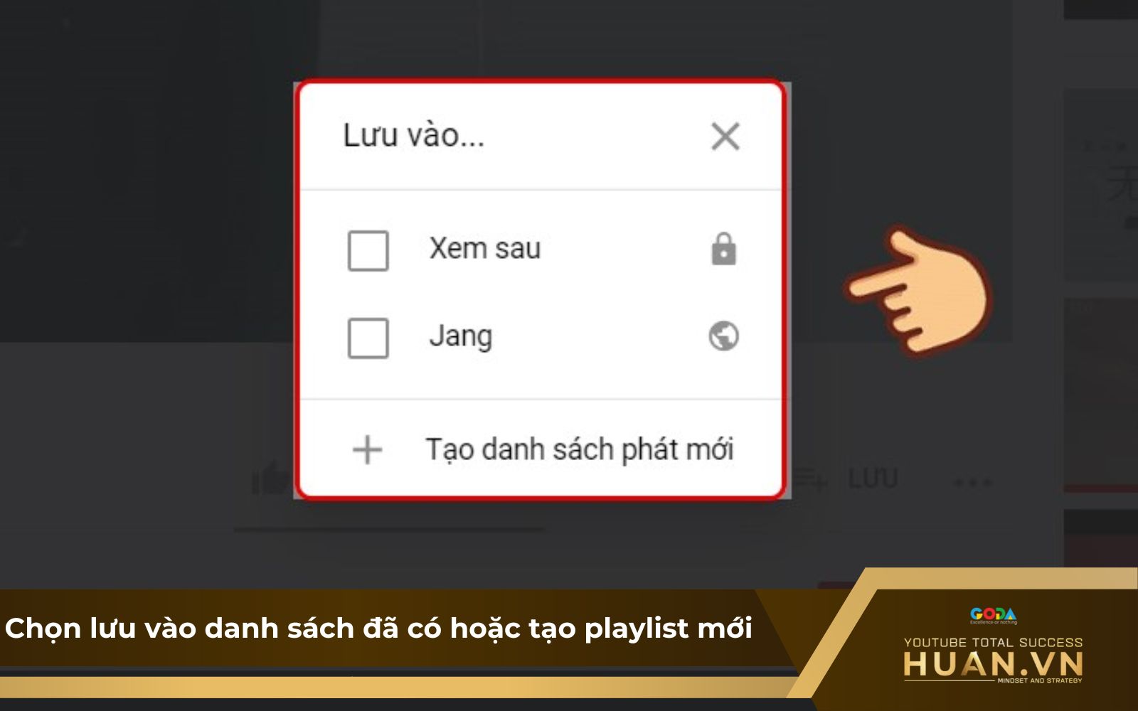 Hướng dẫn tạo danh sách phát cho kênh YouTube trên máy tính - B2: Lưu video vào danh sách đã tạo trước đó hoặc chọn tạo mới