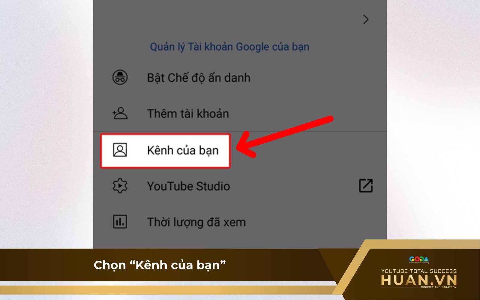 Đổi ảnh bìa trên điện thoại - B2: Chọn “Kênh của bạn”