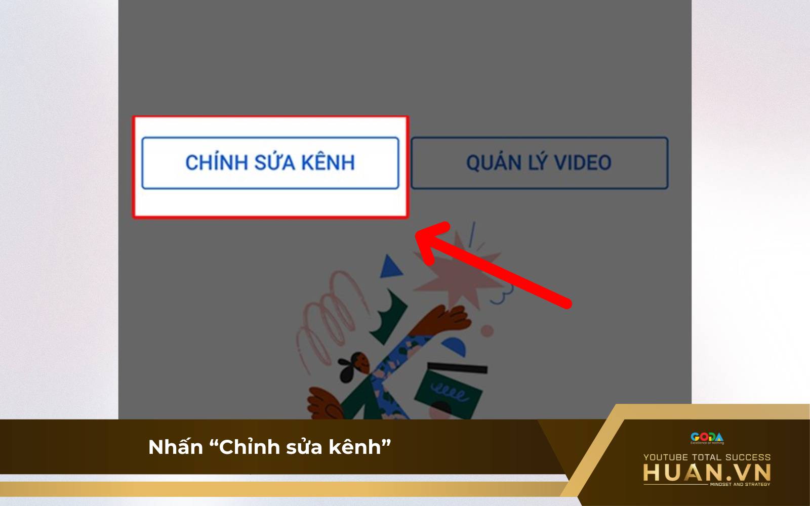 Cách đổi ảnh bìa YouTube trên điện thoại - B3: Nhấn “Chỉnh sửa kênh”