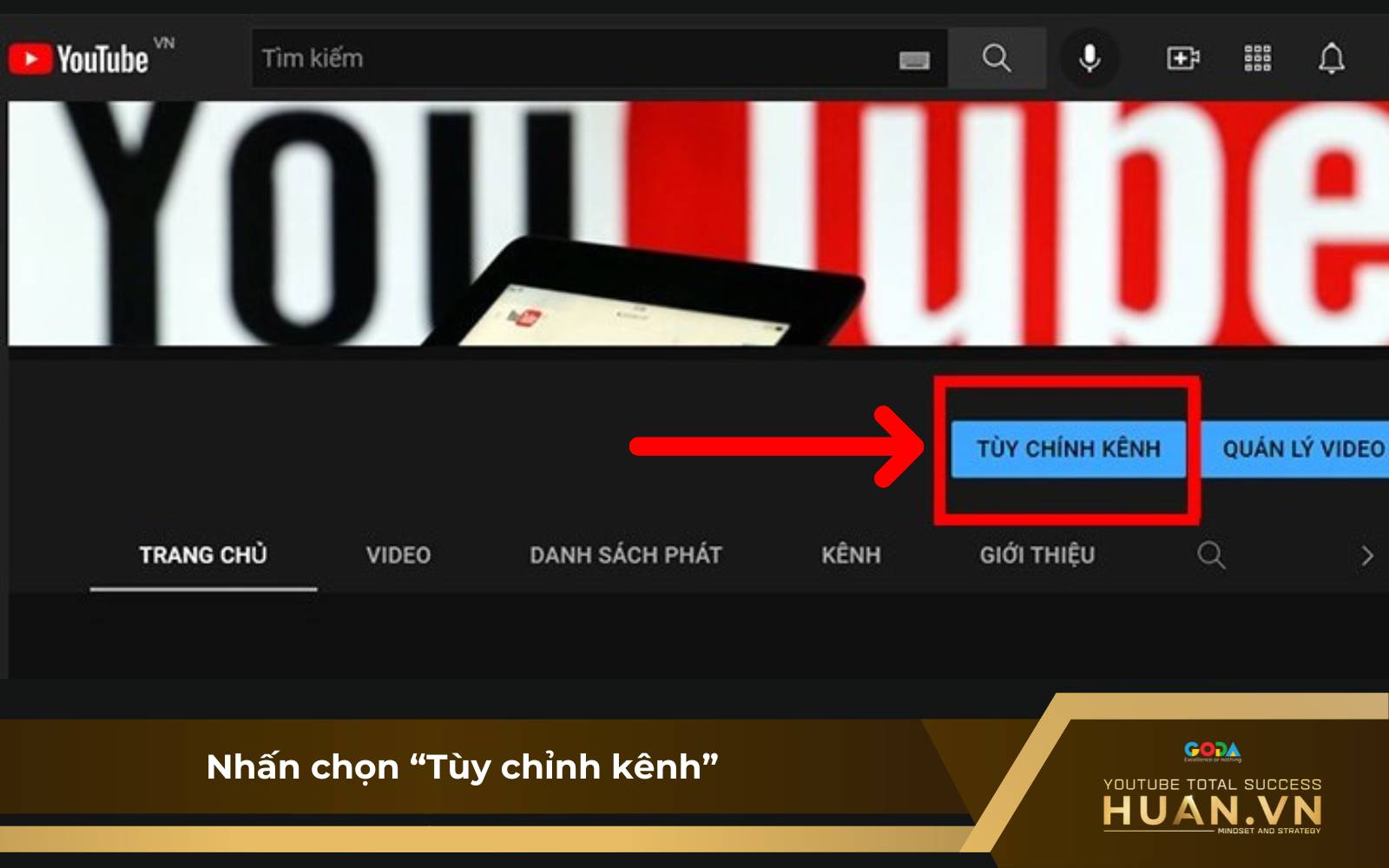 Cách đổi ảnh bìa YouTube trên máy tính - B3: Nhấn chọn “Tùy chỉnh kênh”