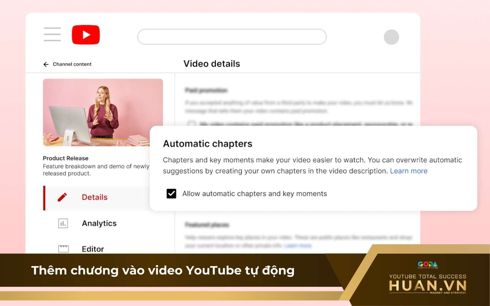 cach-them-chuong-vao-video-youtube-tu-dong Hướng dẫn thêm chương vào video YouTube tự động bằng YouTube Studio