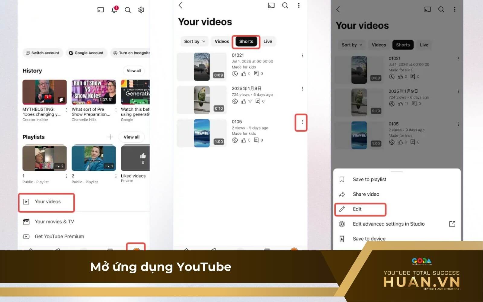 Hướng dẫn thêm thumbnail Short YouTube - B1: Chọn video Shorts muốn chỉnh sửa thì nhấn “Edit”