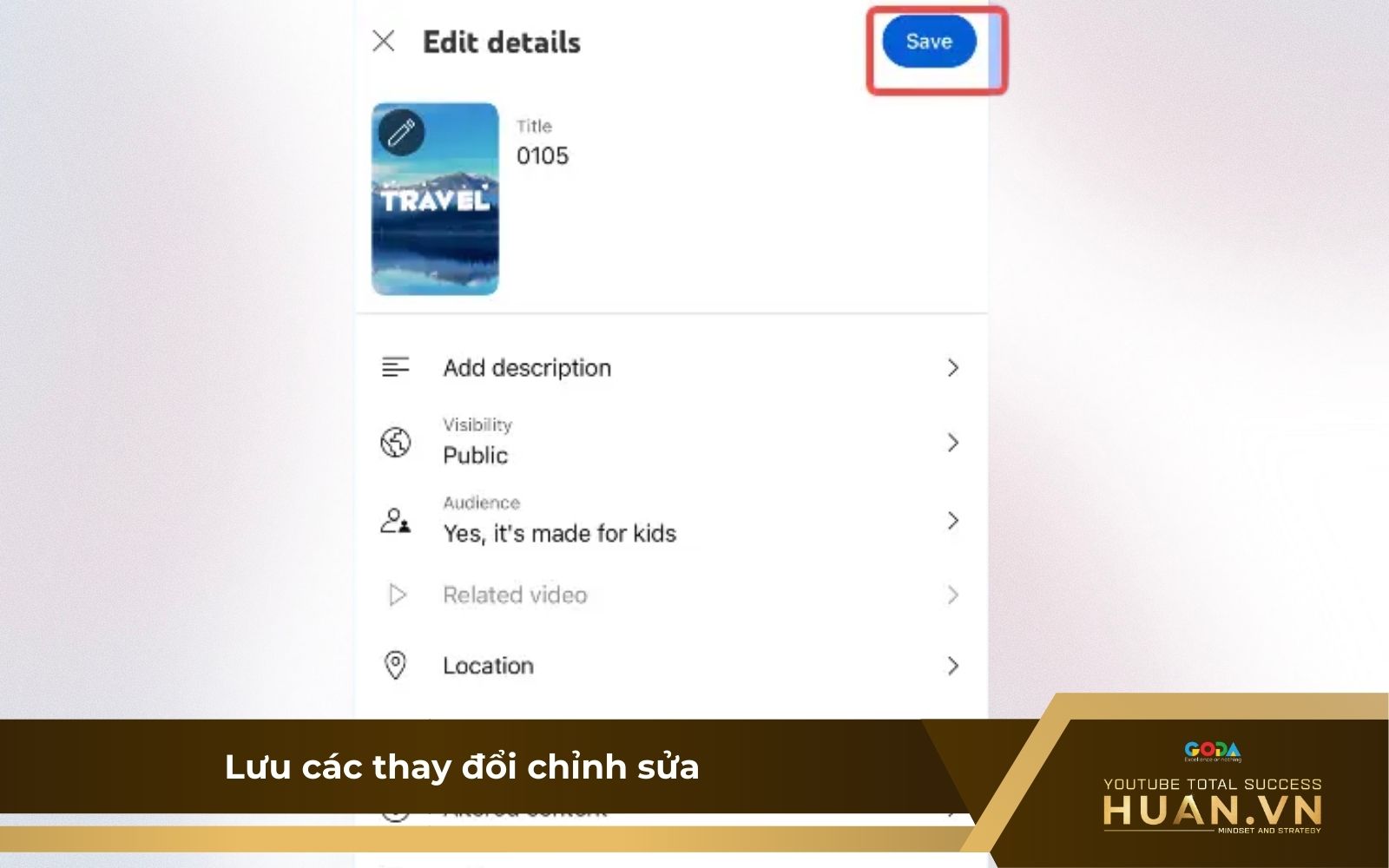 Cách thay đổi thumbnail YouTube Shorts - B3: Lưu thay đổi để hoàn tất thêm thumbnail