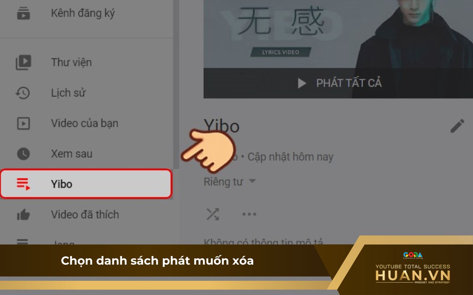 Cách xóa playlist trên máy tính - B1: Chọn danh sách phát muốn xóa