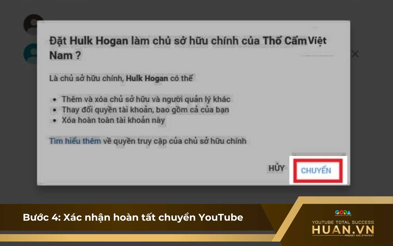 Chuyển quyền chủ sở hữu YouTube cho gmail - B4: Xác nhận hoàn tất chuyển YouTube sang một Gmail khác