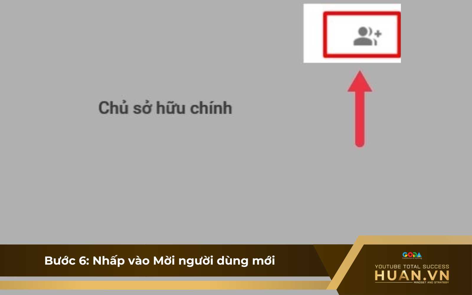 Cách chuyển kênh sang Gmail khác - B6: Nhấn chọn Mời người dùng mới