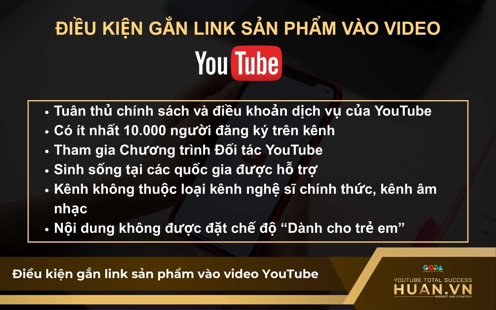 dieu-kien-gan-link-san-pham-vao-video-youtube Điều kiện để gắn link sản phẩm vào video YouTube