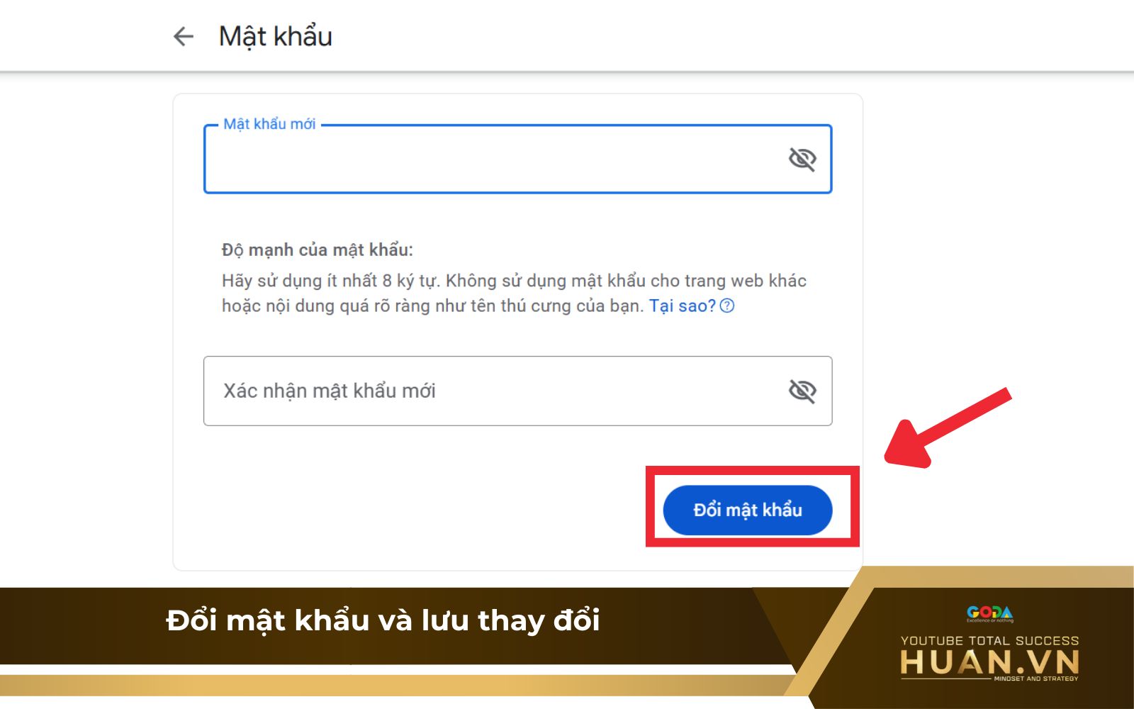 doi-mat-khau-youtube-gmail-b4-doi-mat-khau Bước 4 khi đổi password YouTube trên gmail: Thực hiện cách đổi mật khẩu YouTube trên Gmail