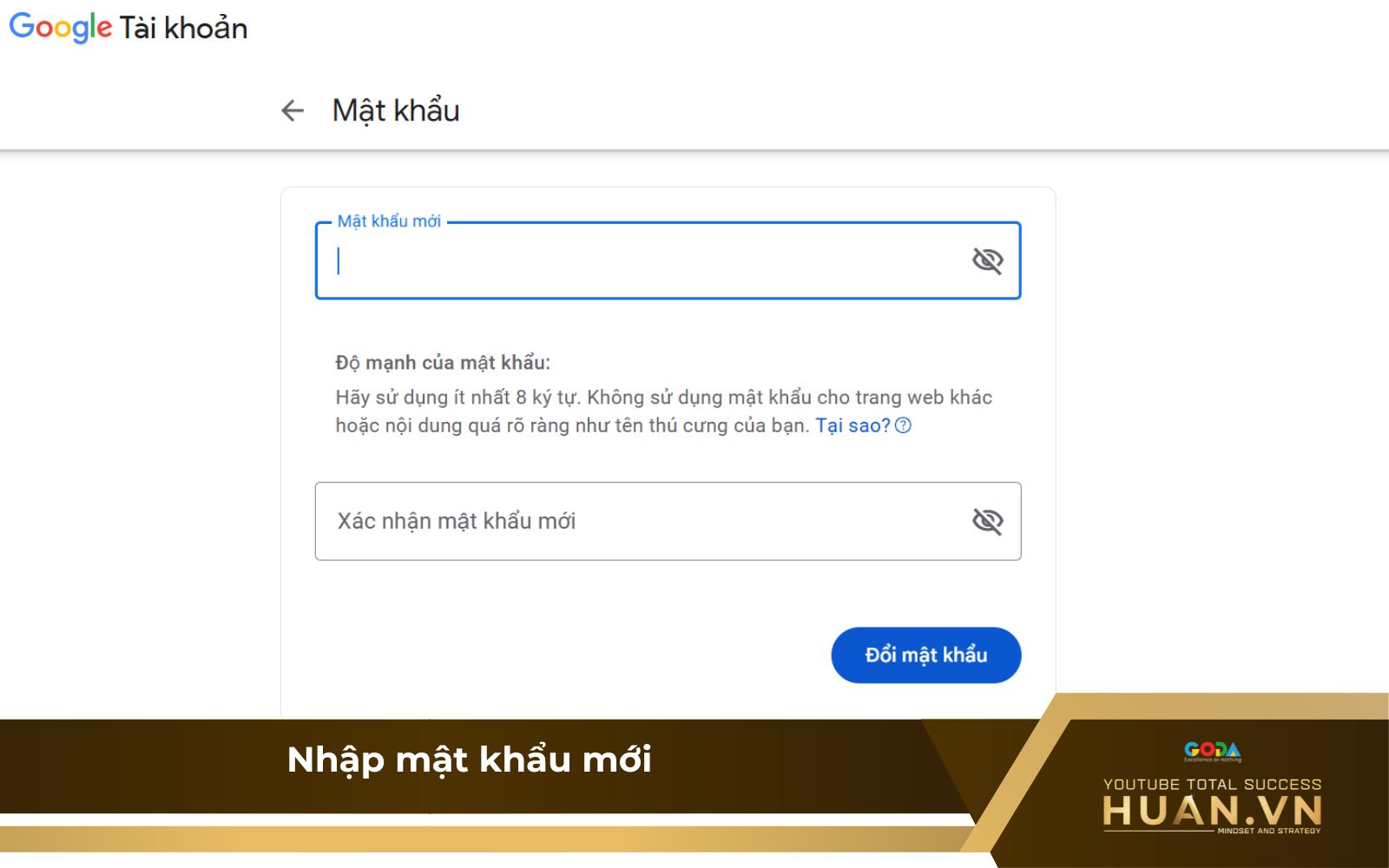 doi-mat-khau-youtube-may-tinh-b4-nhap-mat-khau-moi Bước 4 khi đổi password YouTube trên máy tính: Nhập mật khẩu mới