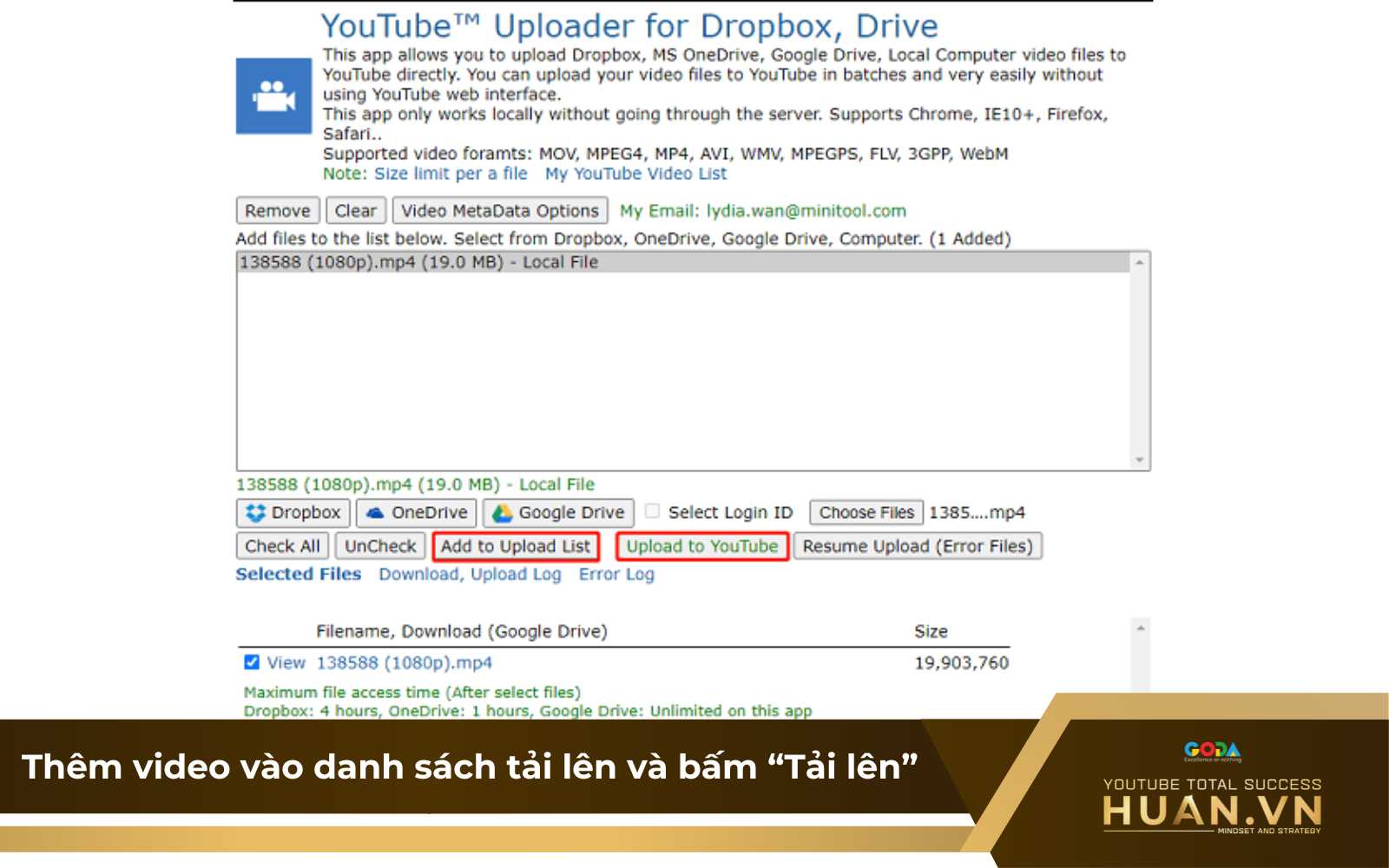 Dùng trình Chrome để tải video từ Drive lên YouTube - B5: Thêm video vào danh sách tải lên và bấm “Tải lên”
