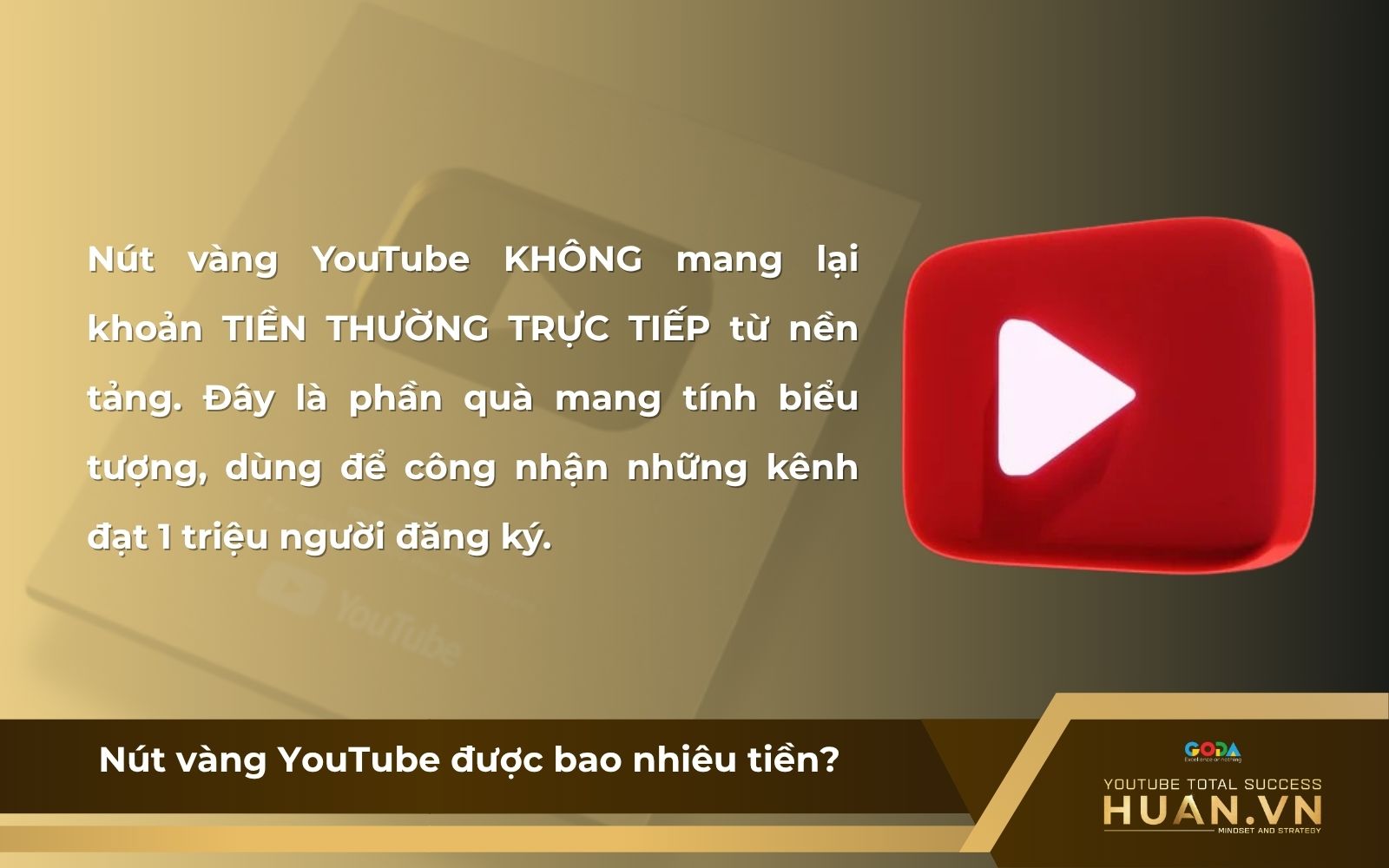 Nút vàng YouTube kiếm được bao nhiêu tiền? Nút vàng YouTube kiếm được bao nhiêu tiền?