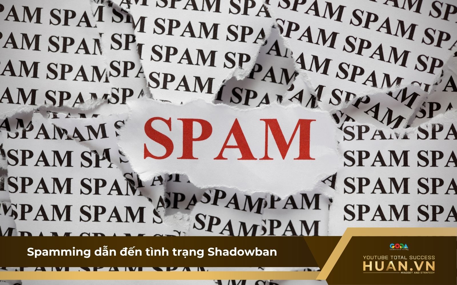 Spamming là nguyên nhân phổ biến dẫn đến tình trạng kênh bị ẩn hiển thị và tương tác