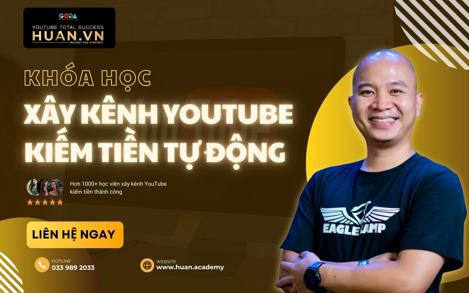 Học cách kiếm tiền từ YouTube cùng Huân Academy