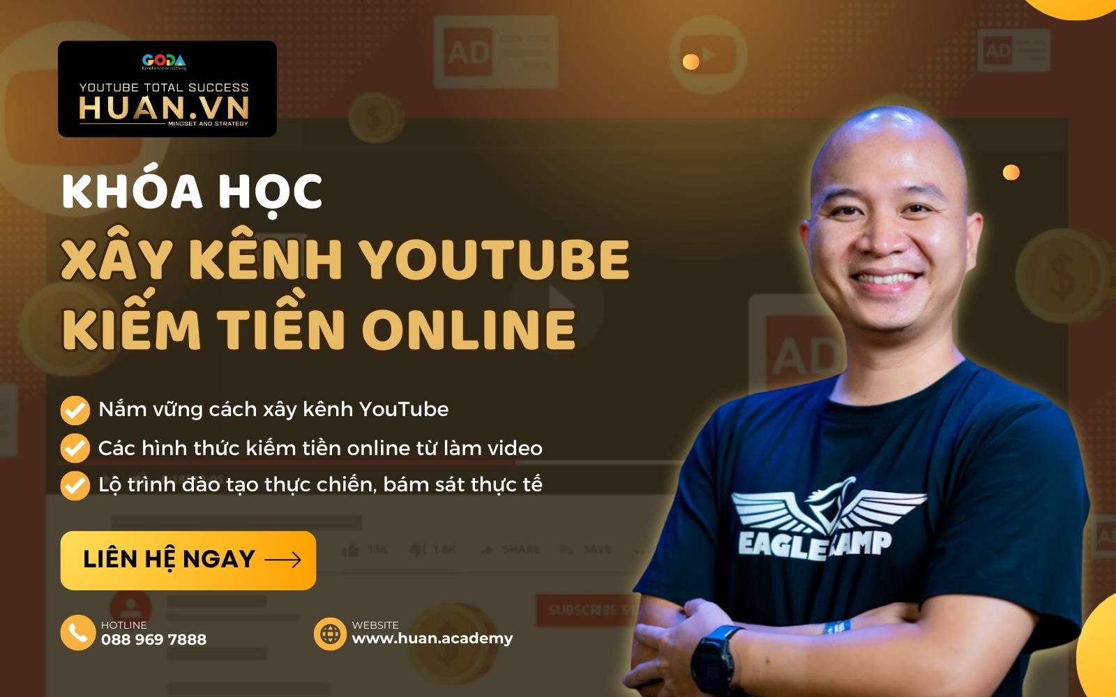 Nắm vững cách xây kênh YouTube kiếm tiền online từ Huân Academy