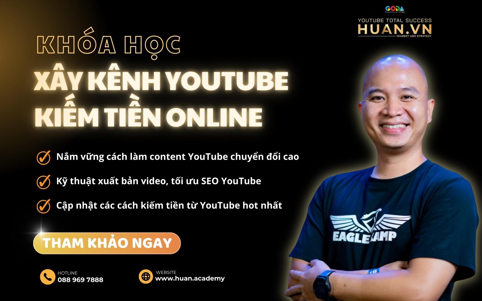 Khóa học làm YouTube chuyên nghiệp tại Huân Academy