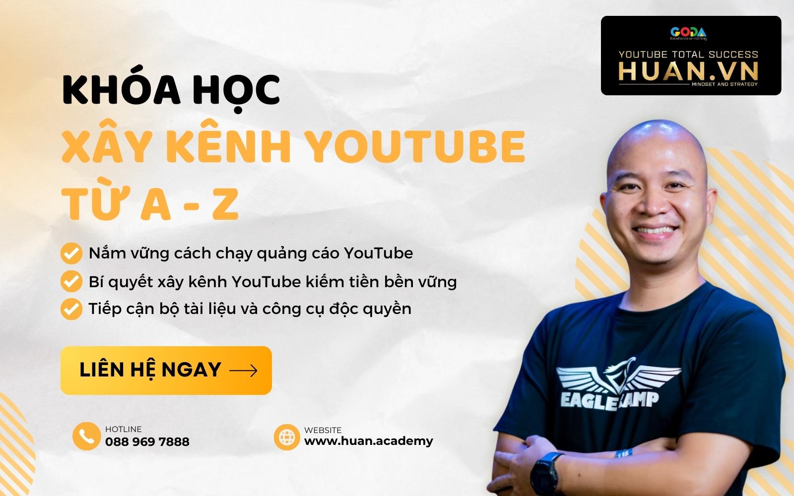 Đăng ký học YouTube chuyên nghiệp tại Huân Academy