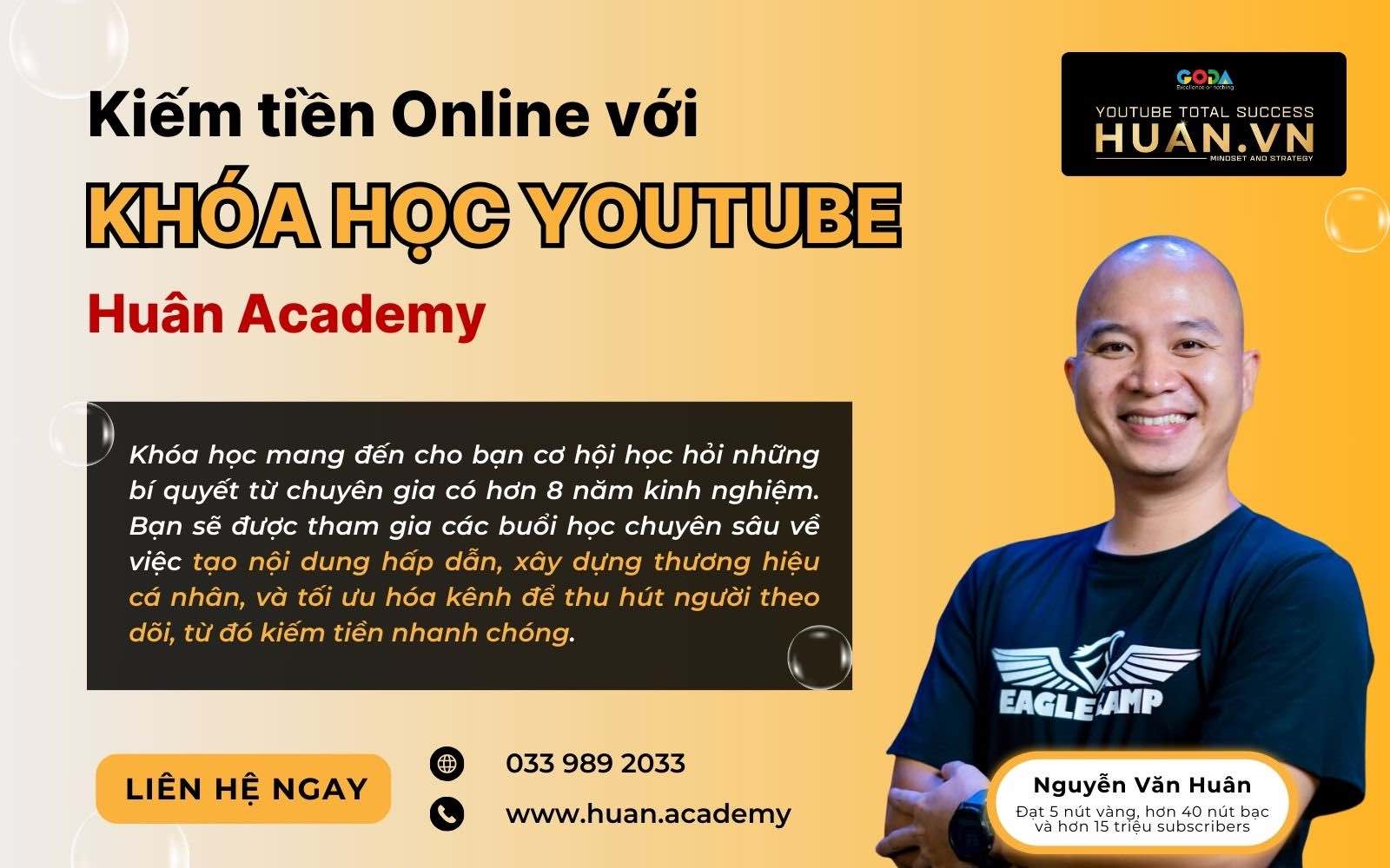 Khóa học Youtube Huân Academy sẽ hướng dẫn bạn xây kênh và kiếm tiền nhanh chóng