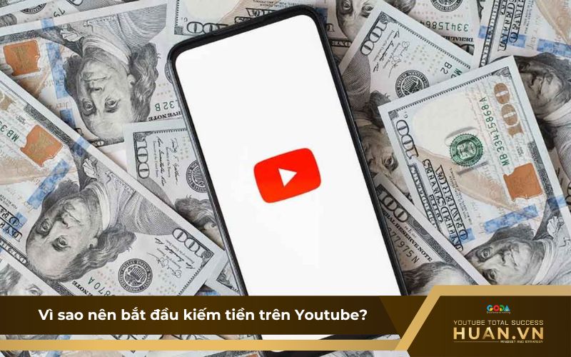 Lý do nên đăng ký tài khoản YouTube kiếm tiền