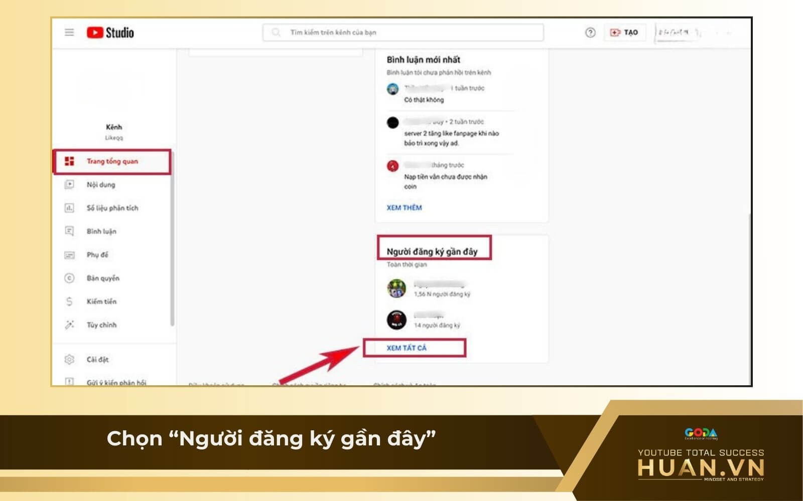 Kiểm tra huỷ sub qua YouTube Studio - B2: Chọn “Người đăng ký gần đây”