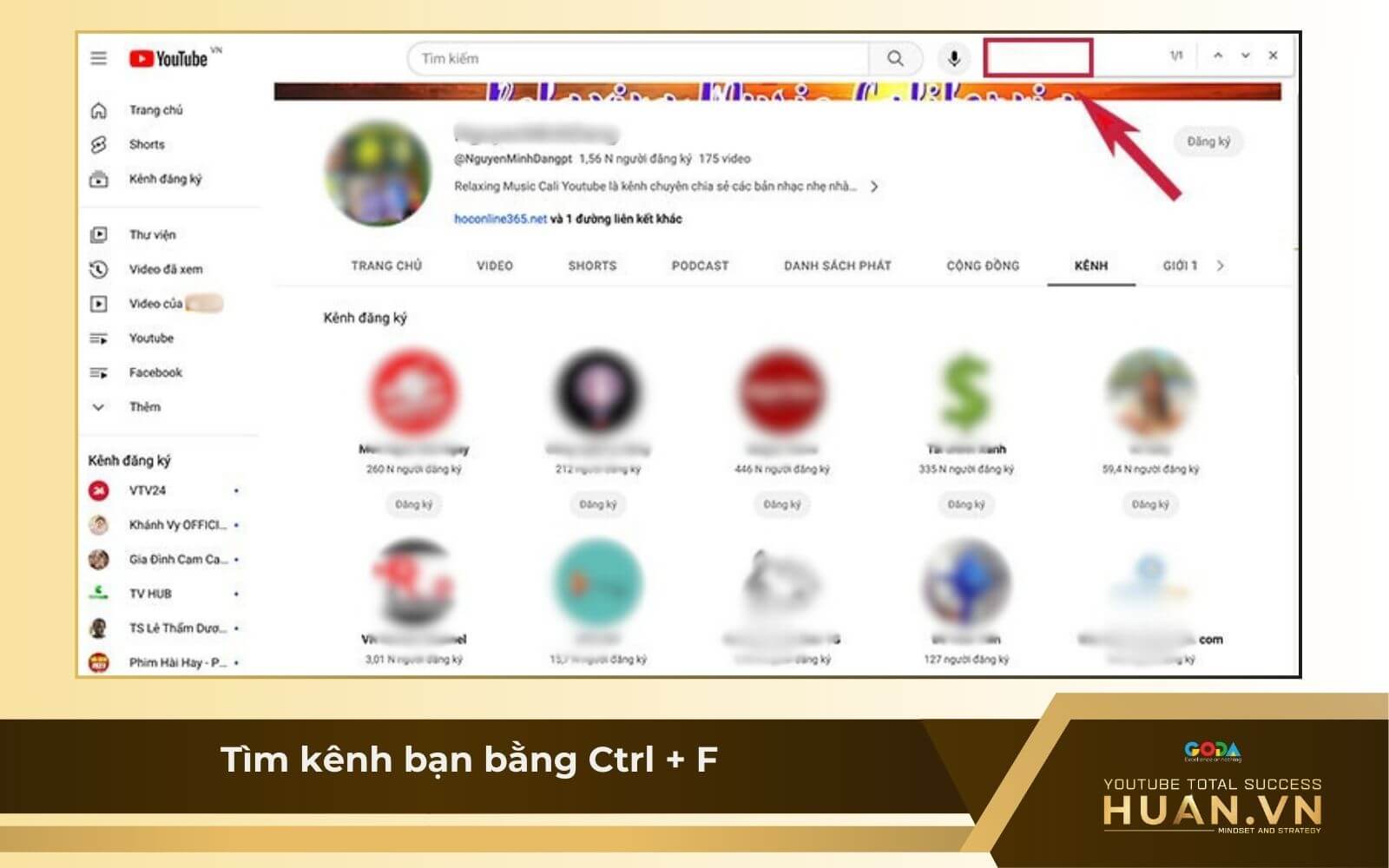 Cách kiểm tra người hủy sub - B5: Tìm kênh bạn bằng Ctrl + F