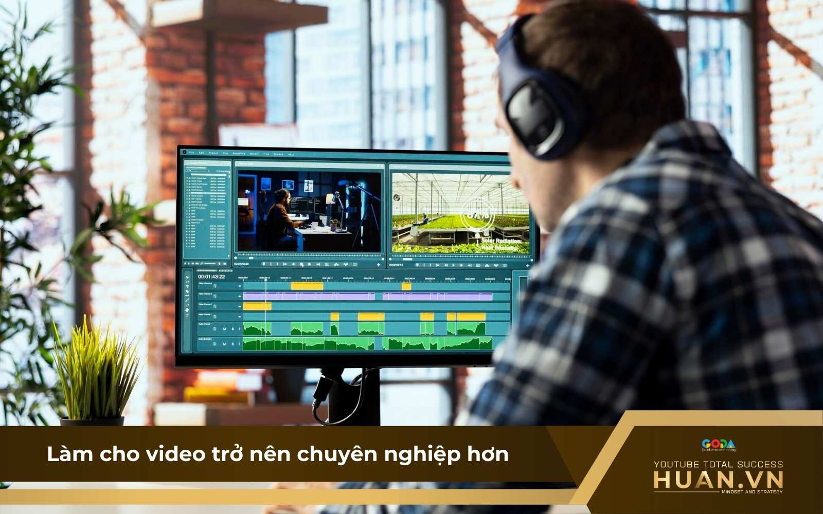 lam-cho-video-chuyen-nghiep-hon Đầu tư vào hình ảnh, âm thanh và hậu kỳ để video trông chuyên nghiệp hơn
