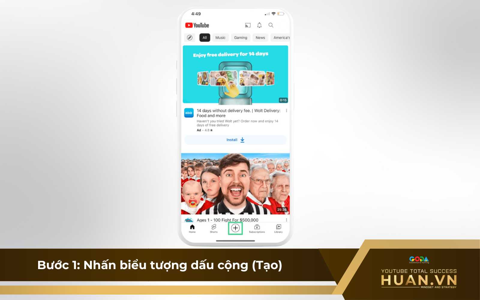 Cách lên lịch xuất bản video YouTube bằng điện thoại - Bước 1: Mở ứng dụng YouTube trên điện thoại và nhấn biểu tượng dấu cộng