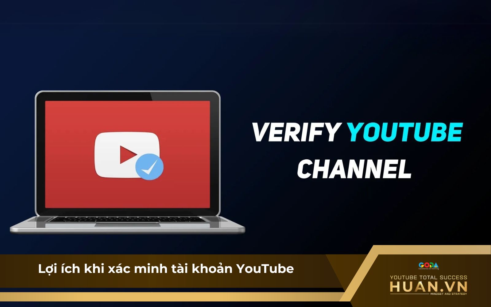 Lợi ích khi thực hiện cách xác minh tài khoản YouTube