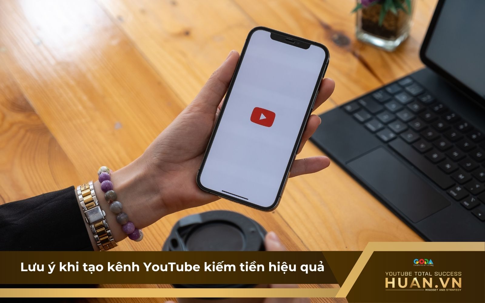 luu-y-de-tao-kenh-youtube-kiem-tien-hieu-qua Lưu ý để tạo kênh YouTube kiếm tiền hiệu quả