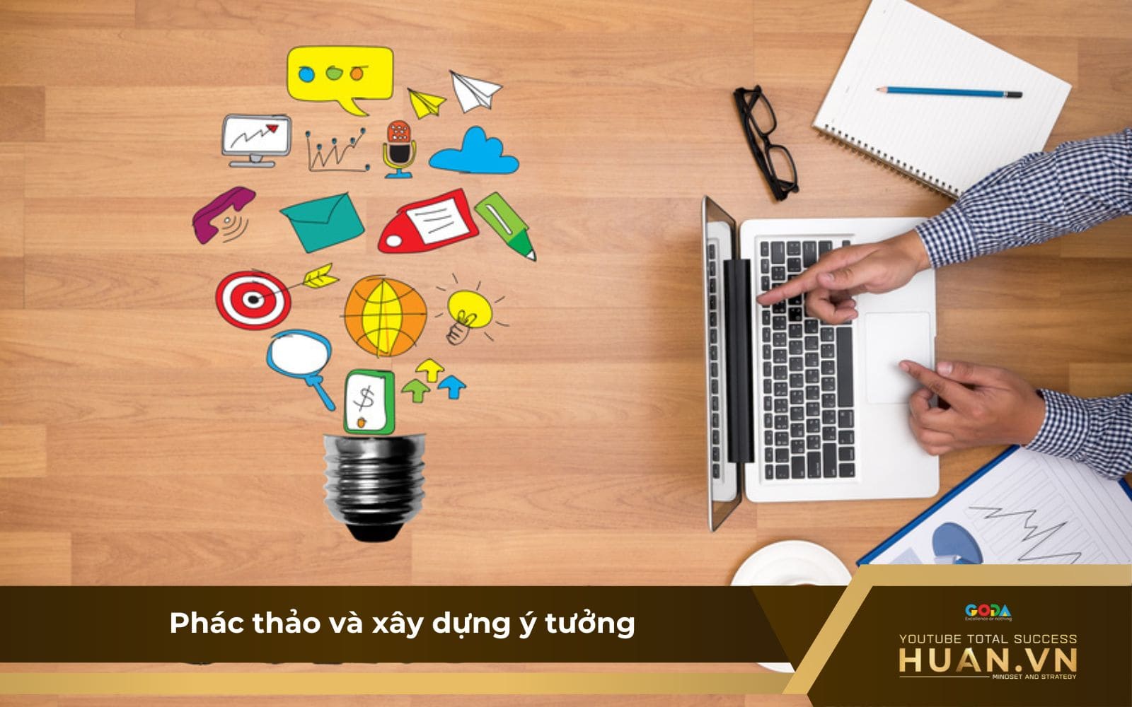 Phác thảo ý tưởng và viết kịch bản YouTube