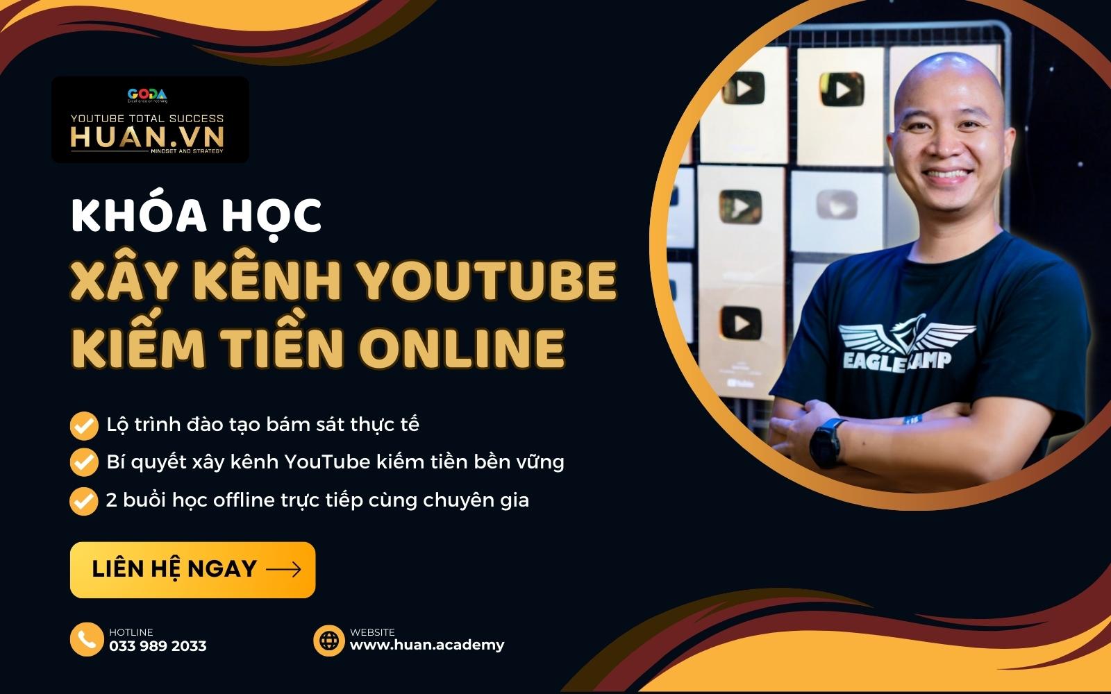 Phát triển kênh YouTube cùng Huân Academy