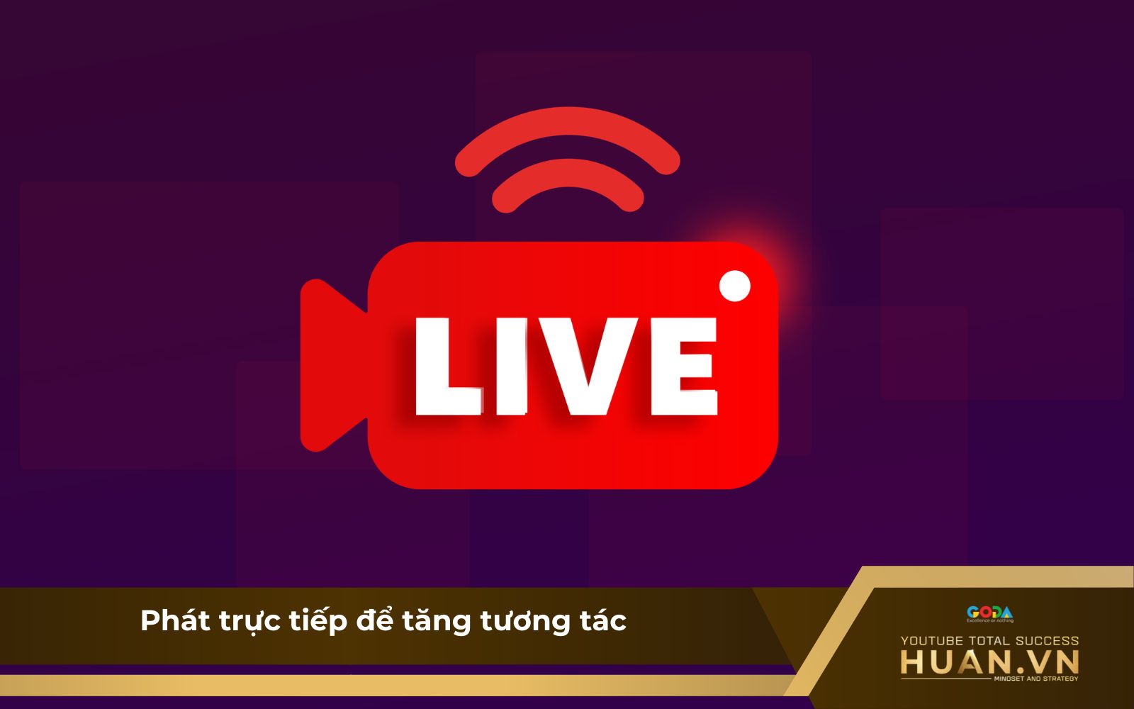 Phát trực tiếp là một trong các cách chạy 4000h xem YouTube