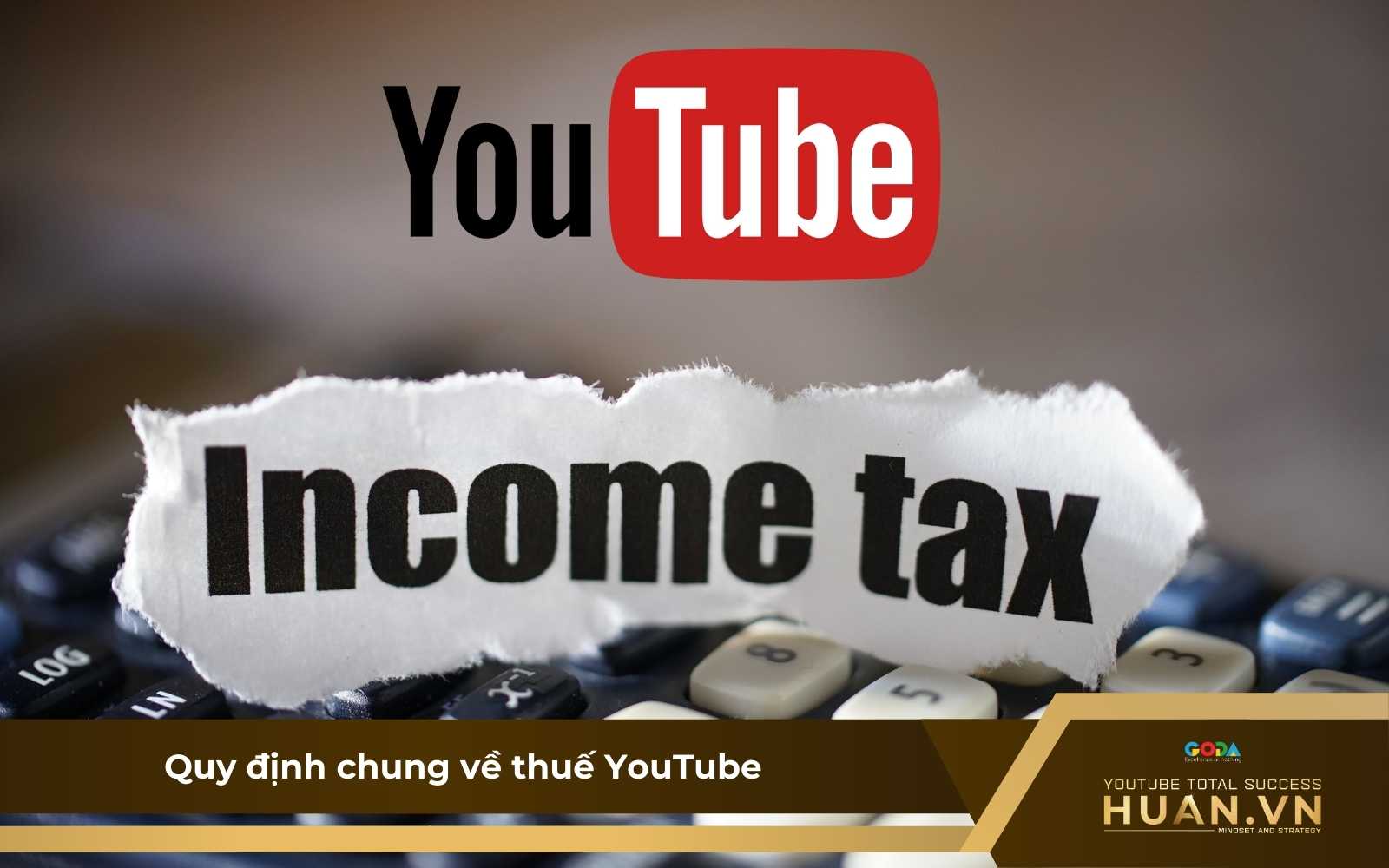 quy-dinh-chung-ve-thue-youtube Các quy định chung về thuế YouTube