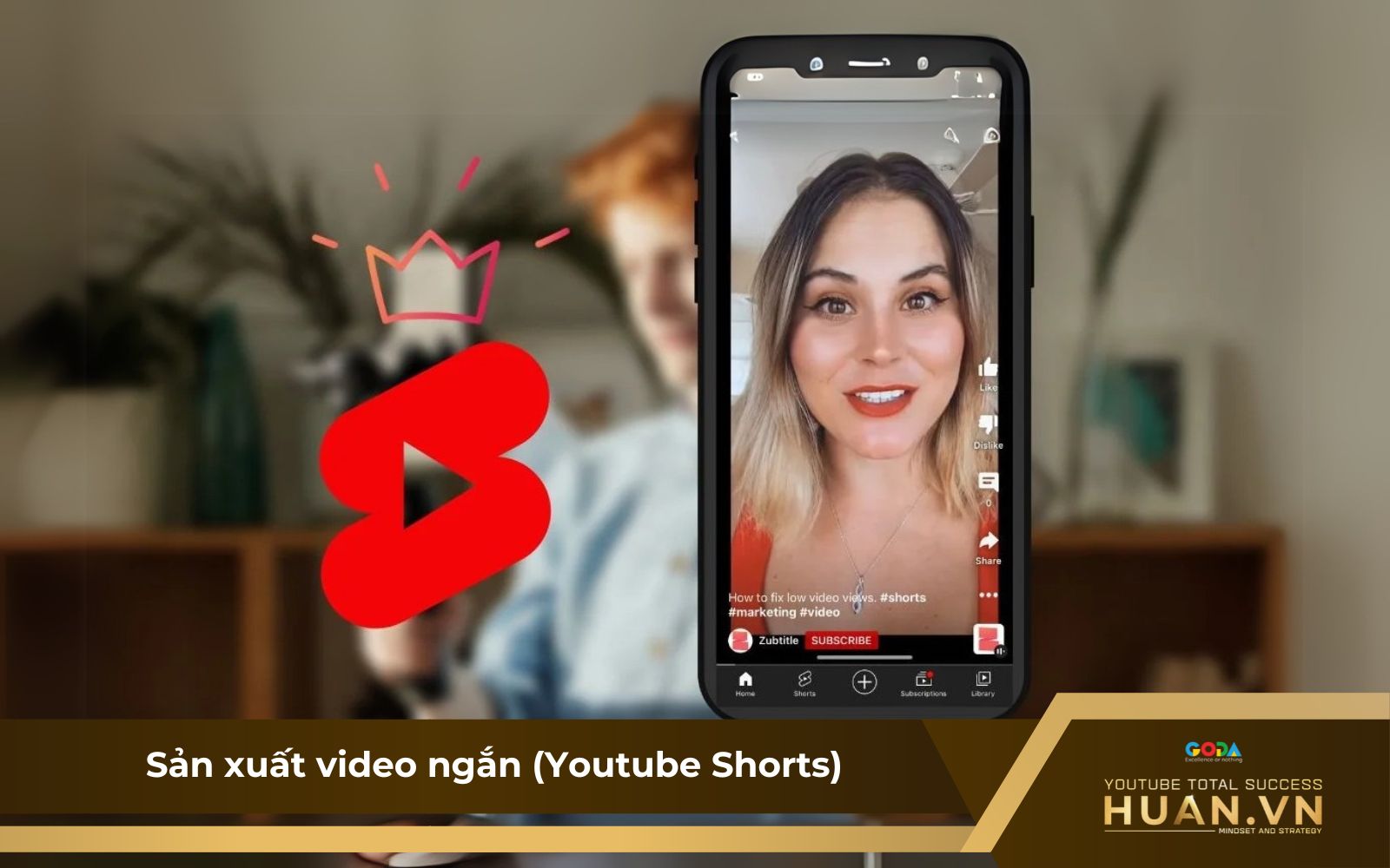 Đăng video ngắn dưới dạng thông điệp, hình ảnh bắt mắt để tăng subscribe YouTube