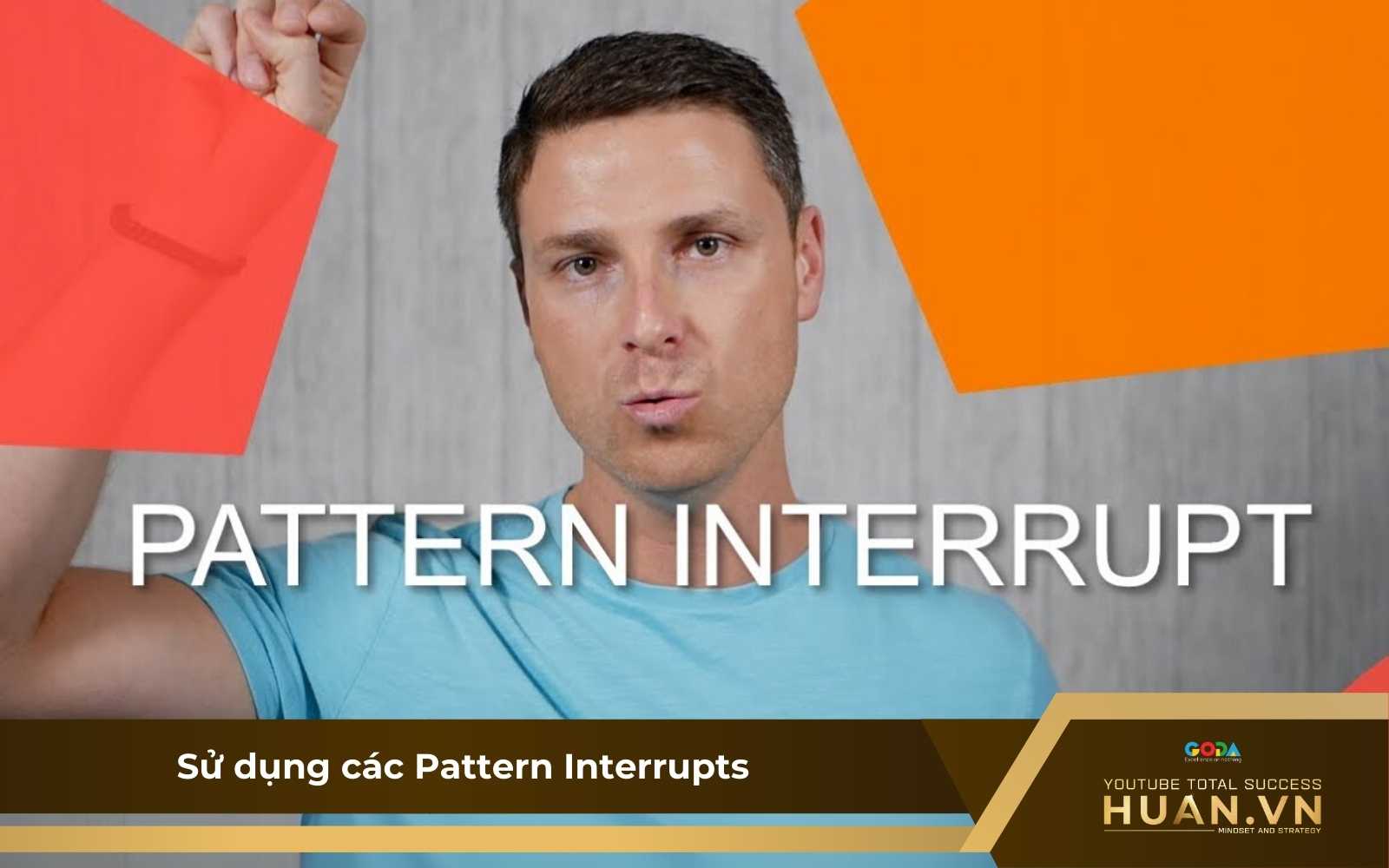 su-dung-pattern-interrupts-de-tang-retention-rate Sử dụng Pattern Interrupts để tăng sức hút cho video