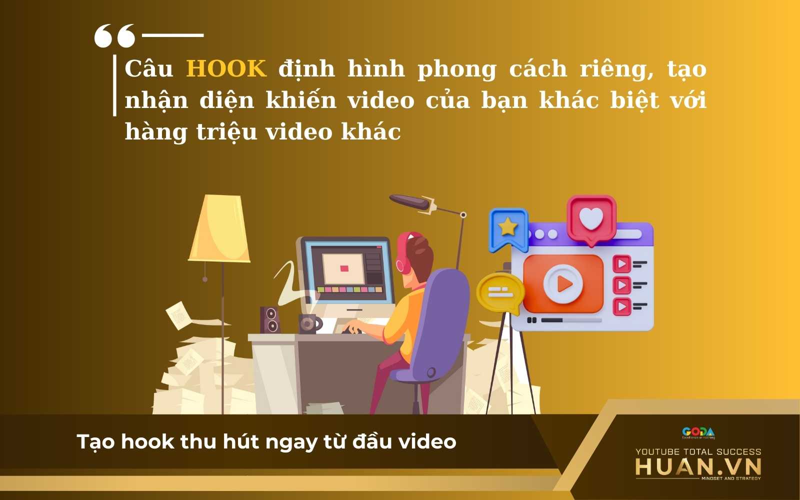 tao-hook-thu-hut-de-tang-ty-le-giu-chan-nguoi-xem Tận dụng các câu Hook để giữ chân người xem ngay từ những phút đầu tiên