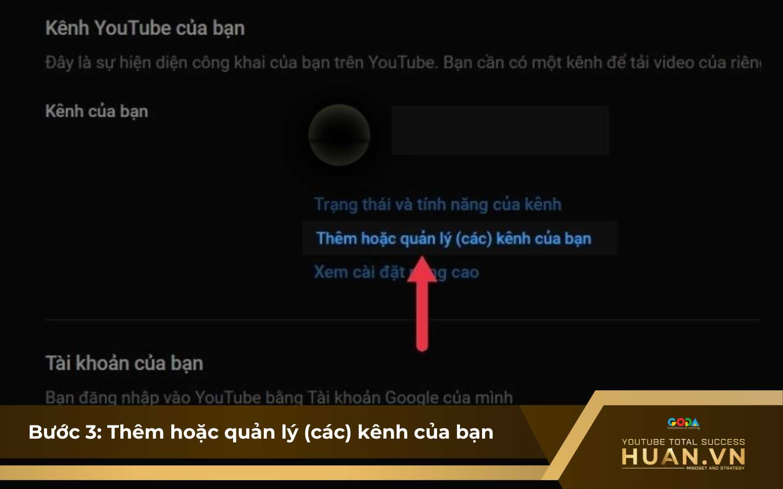 Tạo kênh YouTube thương hiệu - B3: Nhấn chọn Thêm hoặc quản lý (các) kênh của bạn