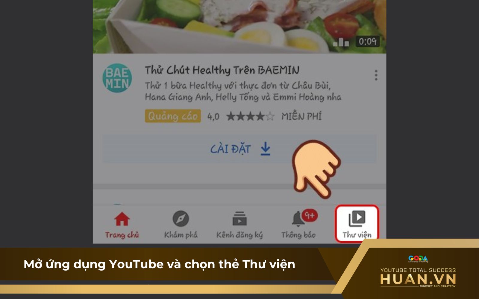 Tạo playlist trên điện thoại - B1: Chọn thẻ “Thư viện” trong ứng dụng YouTube